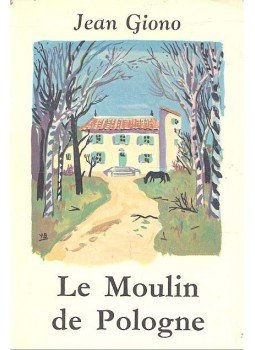 Giono, Jean - Le Moulin de Pologne, null 1952 antikvár könyv