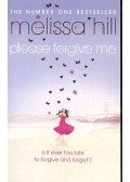 Hill, Melissa - Please Forgive Me