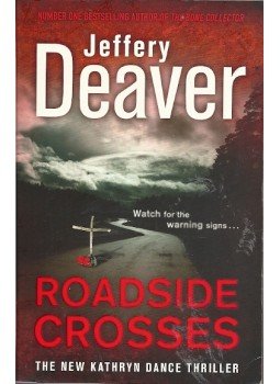 Jeffery Deaver - Roadside Crosses Jeffery Deaver - Roadside Crosses, 2010 antikvár könyv