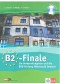 Csörgő Zita,Malyáta Erzsébet,Tamási Anita - B2-Finale - Ein Vorbereitungskurs auf die ÖSD-Prüfung Mittelstufe Deutsch