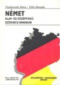 Tiszárovits Nóra,Tóth Renate - Német alap- és középfokú szókincsminimum