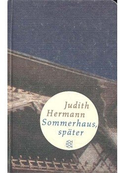 HERMANN, JUDITH - Sommerhaus, später HERMANN, JUDITH - Sommerhaus, später, null 2007 antikvár könyv