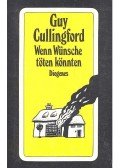 CULLINGFORD, GUY - Wenn Wünsche töten könnten