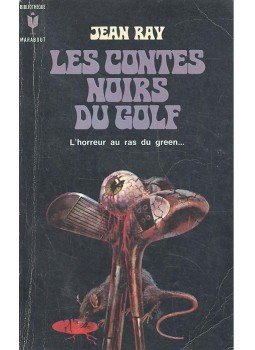 Jean Ray - Les contes noirs du golf - L'horreur au ras du green..., null 1964 antikvár könyv