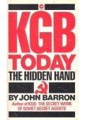 BARRON, JOHN - KGB today : The Hidden Hand