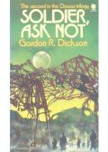 Dickson, Gordon R. - Soldier, Ask Not