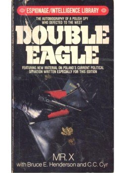 MR, X - HENDERSON, BRUCE E, - CYR, C, C, - Double Eagle MR, X - HENDERSON, BRUCE E, - CYR, C, C, - Double Eagle, null 1983 antikvár könyv