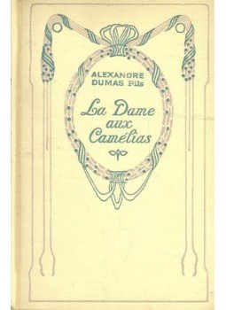 Alexandre Dumas - La Dame aux Camélias Alexandre Dumas - La Dame aux Camélias, null 0 antikvár könyv