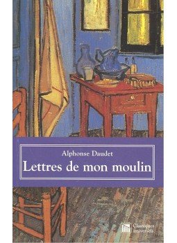 Daudet, Alphonse - Lettres de mon moulin Daudet, Alphonse - Lettres de mon moulin, null 2000 antikvár könyv
