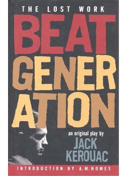 Jack KEROUAC - Beat Generation - The Lost Work Jack KEROUAC - Beat Generation - The Lost Work, null 2005 antikvár könyv