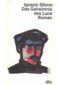 Silone, Ignazio - Das Geheimnis des Luca
