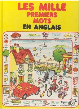 Amery, Heather - Les mille premiers mots en anglais Amery, Heather - Les mille premiers mots en anglais, null 1989 antikvár könyv