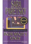 Paretsky, Sara - Indemnity Only