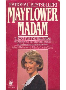 BARROWS, SYDNEY BIDDLE - NOVAK, WILLIAM - Mayflower Madam - The Secret Life of Sydney Biddle Barrows, null 1986 antikvár könyv