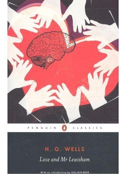 H.G. Wells - Love and Mr Lewisham H.G. Wells - Love and Mr Lewisham, null 2005 antikvár könyv