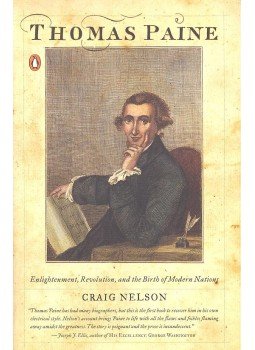NELSON, CRAIG - Thomas Paine - Enlightenment, Revolution, and the Birth of Modern Nations NELSON, CRAIG - Thomas Paine - Enlightenment, Revolution, and the Birth of Modern Nations, null 2006 antikvár könyv