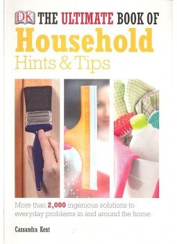 Kent, Cassandra - The Ultimate Book of Household Hints and Tips Kent, Cassandra - The Ultimate Book of Household Hints and Tips, null 2009 antikvár könyv