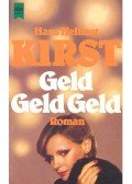 Kirst, Hans Hellmut - Geld - Geld - Geld