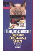 BRAUN, LISA JACKSON - Die Katze, die Brahms spielte