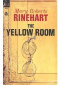 RINEHART, MARY ROBERTS - The Yellow Room