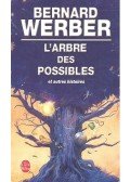 Werber, Bernard - L'Arbre des possibles et autres histoires