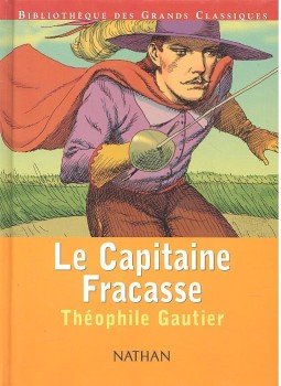 Gautier, Théophile - Le Capitaine Fracasse Gautier, Théophile - Le Capitaine Fracasse, null 2002 antikvár könyv