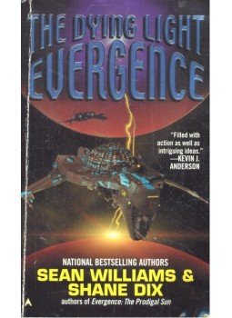 WILLIAMS, SEAN - DIX, SHANE - The Dying Light Evergence WILLIAMS, SEAN - DIX, SHANE - The Dying Light Evergence, null 2000 antikvár könyv