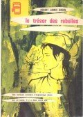 GREEN, ROBERT JAMES - Le trésor des rebelles