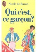 Buron, Nicole De - Qui c'est, ce garçon ?