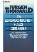 Thorwald, Jürgen - Im zerbrechlichen Haus der Seele