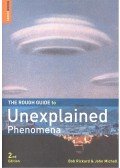 RICKARD, BOB - MICHELL, JOHN - The Rough Guide to Unexplained Phenomena
