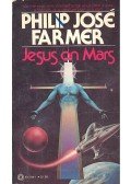 Farmer, Philip José - Jesus on Mars