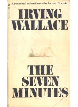 Wallace, Irving - The Seven Minutes Wallace, Irving - The Seven Minutes, null 1970 antikvár könyv