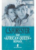 Forester, C.S. - Die African Queen