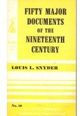 SNYDER, LOUIS L. - Fifty Major Documents of the Nineteenth Century #10