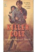 SMITH, JAMES WOODRUFF - Killer Colt