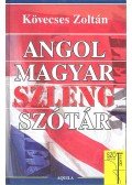 Kövecses Zoltán - Angol-magyar szlengszótár