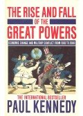 Kennedy, Paul - The Rise and Fall of the Great Powers