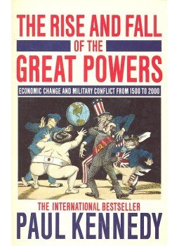 Kennedy, Paul - The Rise and Fall of the Great Powers Kennedy, Paul - The Rise and Fall of the Great Powers, London 1989 antikvár könyv