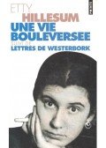Hillesum, Etty - Une vie bouleversee - Journal 1941-1943; Lettres de Westerbork