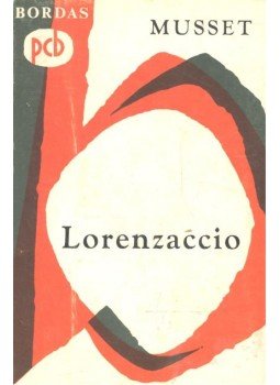 Musset, Alfred de - Lorenzaccio Musset, Alfred de - Lorenzaccio, 1967 antikvár könyv