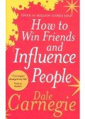 Dale Carnegie - How to Win Friends and Influence People