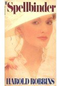 Harold Robbins - Spellbinder