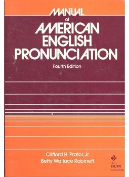 PRATOR, CLIFFORD H. - ROBINETT, BETTY WALLACE - Manual of American English Pronunciation, null 1985 antikvár könyv
