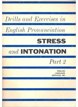  - Drills and Exercises in English Pronounciation - Stress and Intonation Part 2, null 1967 antikvár könyv