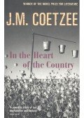 J.M. Coetzee - In the Heart of the Country
