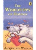 Jacqueline Wilson - The Werepuppy on Holiday