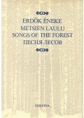 VIKÁR, LÁSZLÓ - SZÍJ, ERIKA - Erdők éneke - Metsien Laulu - Songs of the Forest - Песня лесов