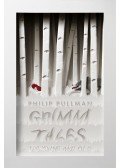 Philip Pullman - Grimm Tales: For Young and Old