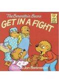 BERENSTAIN, STAN,BERENSTAIN, JAN - The Berenstain Bears get in a Fight